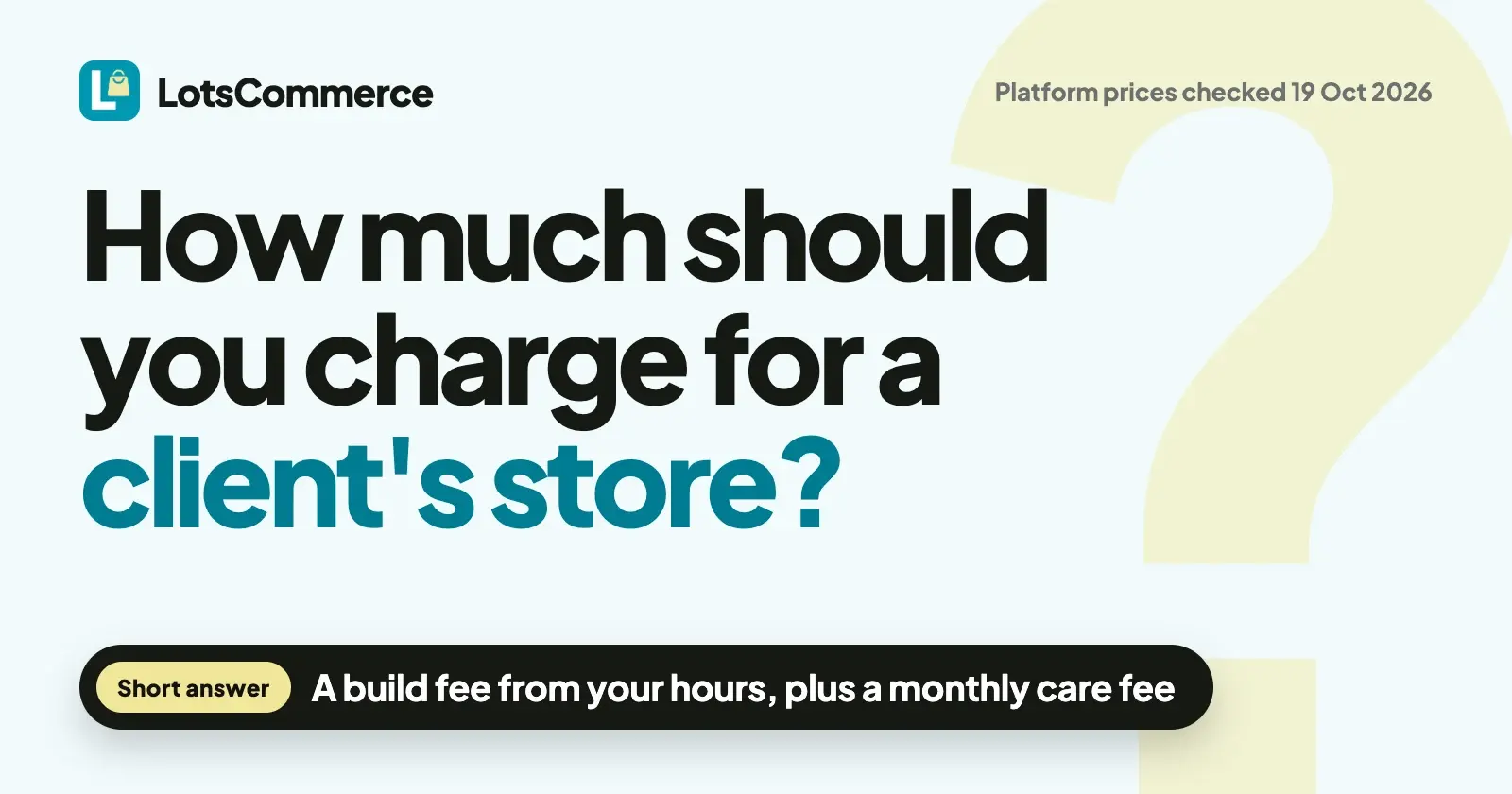 How Much to Charge for Building a Client's Online Store (2026)